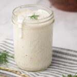 creamy restaurant buttermilk style ranch dressing in mason jar